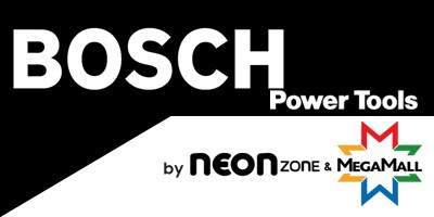 BOSCH Power Tools (Neon Zone & Mega Mall)