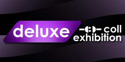Deluxe Coll Exhibition